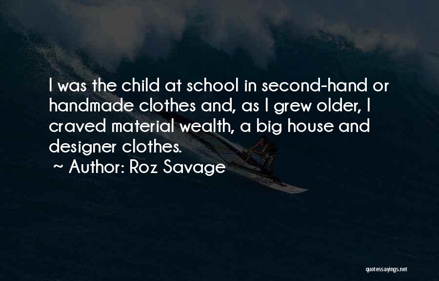 Handmade Clothes Quotes By Roz Savage