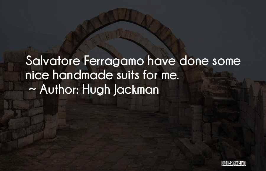 Handmade Quotes By Hugh Jackman