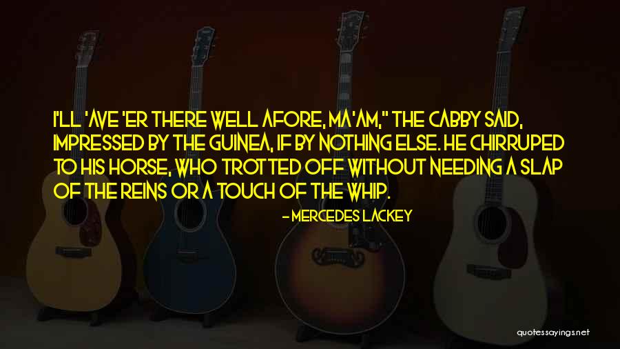 Handmaidens Series Quotes By Mercedes Lackey Handmaidens Series Quotes By Mercedes Lackey