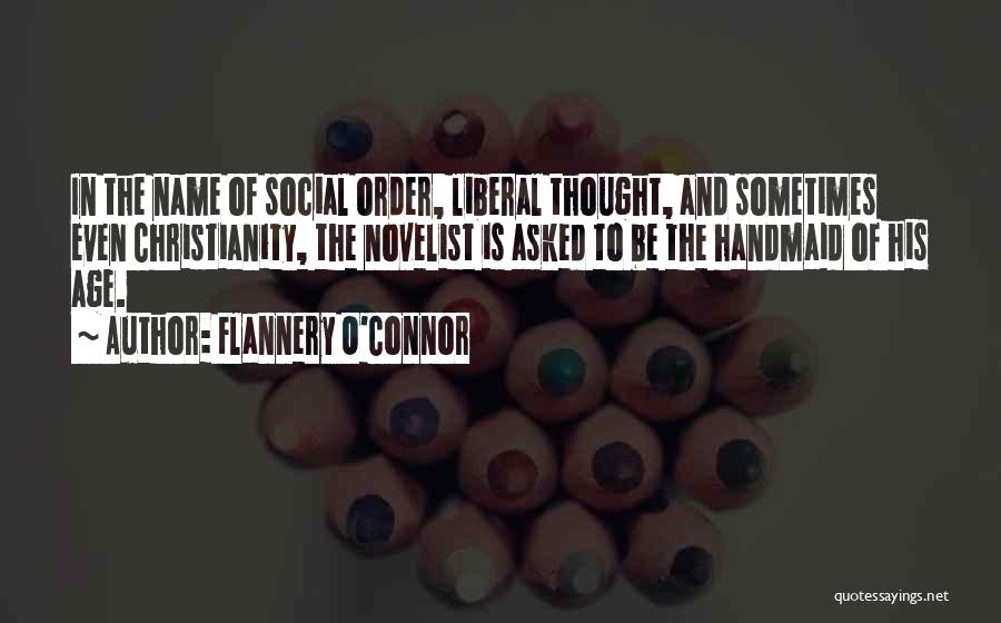 Handmaid's Quotes By Flannery O'Connor