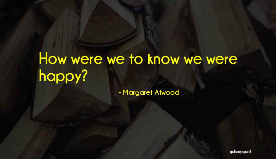 Handmaid's Quotes By Margaret Atwood Handmaid's Quotes By Margaret Atwood
