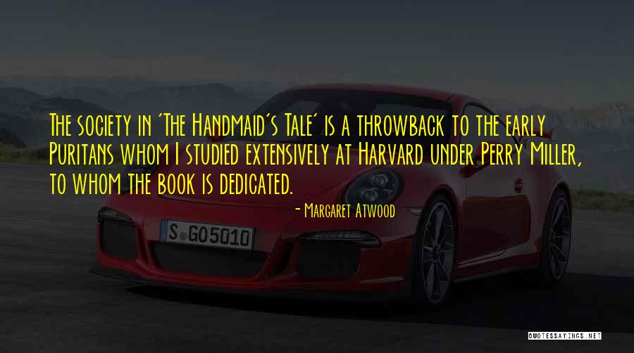 Handmaid's Quotes By Margaret Atwood Handmaid's Quotes By Margaret Atwood