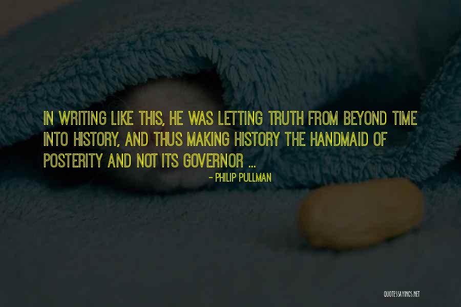 Handmaid's Quotes By Philip Pullman Handmaid's Quotes By Philip Pullman