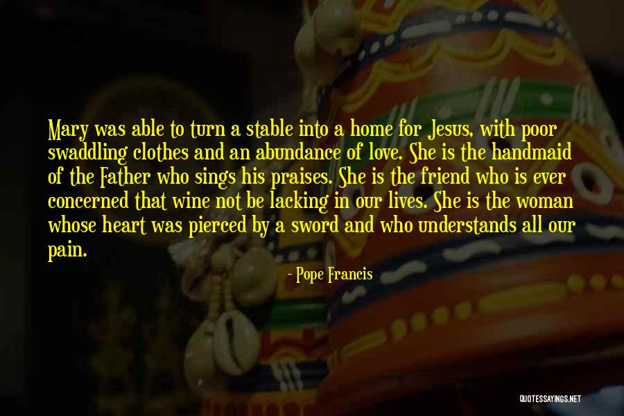 Handmaid's Quotes By Pope Francis