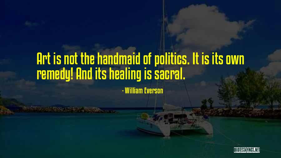 Handmaid's Quotes By William Everson Handmaid's Quotes By William Everson