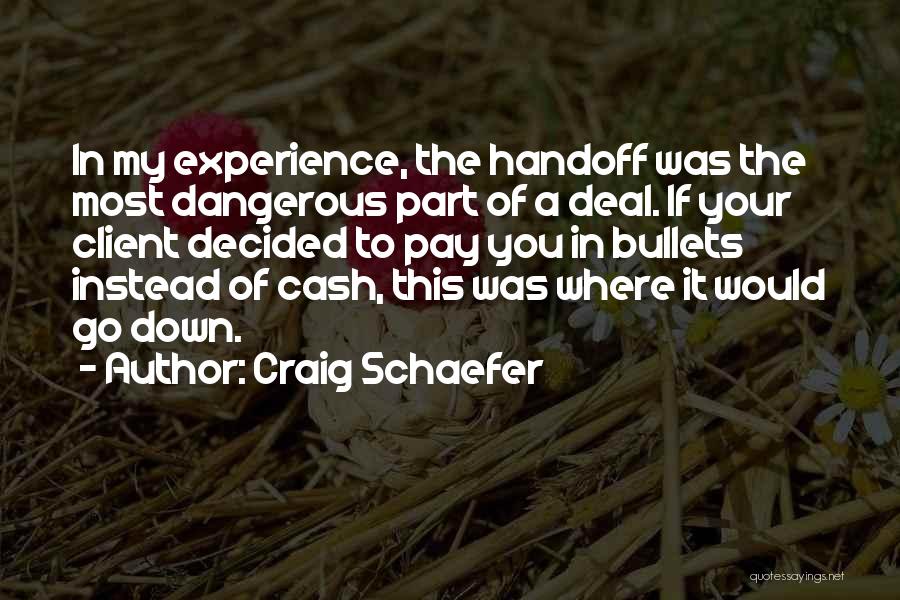 Handoff Quotes By Craig Schaefer