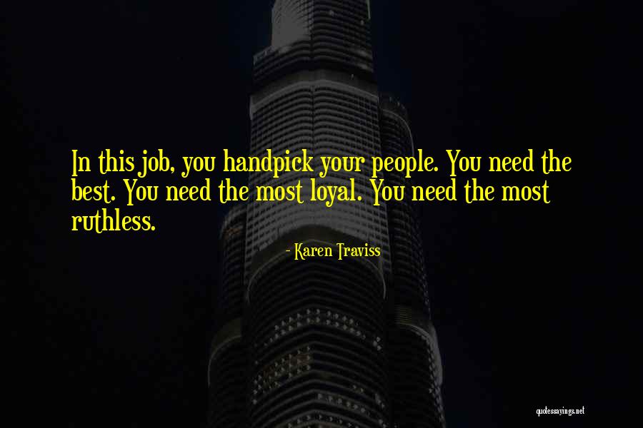 Handpick Quotes By Karen Traviss Handpick Quotes By Karen Traviss