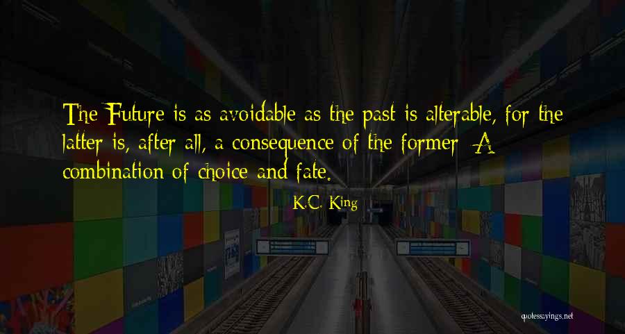 Handrails For Outside Steps Quotes By K.C. King