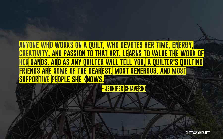 Hands And Creativity Quotes By Jennifer Chiaverini Hands And Creativity Quotes By Jennifer Chiaverini