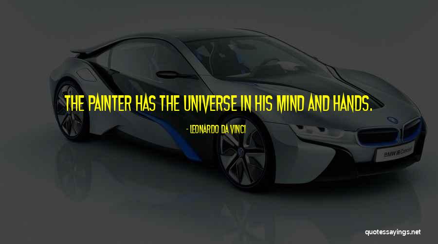 Hands And Creativity Quotes By Leonardo Da Vinci Hands And Creativity Quotes By Leonardo Da Vinci