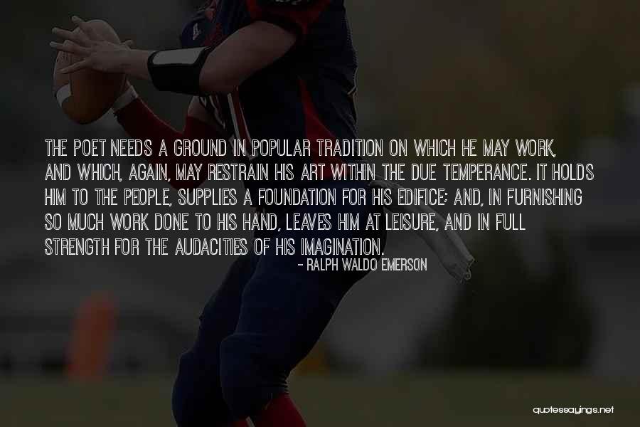 Hands And Creativity Quotes By Ralph Waldo Emerson Hands And Creativity Quotes By Ralph Waldo Emerson