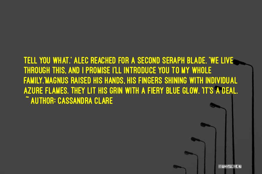 Hands And Family Quotes By Cassandra Clare