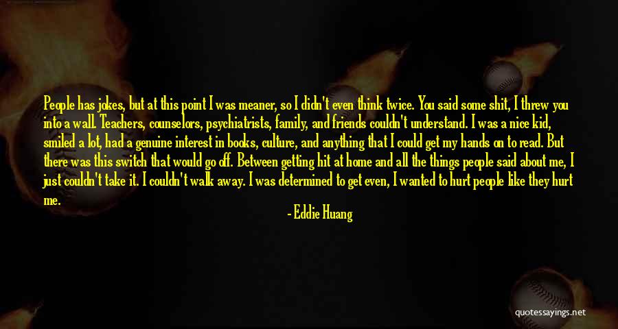 Hands And Family Quotes By Eddie Huang