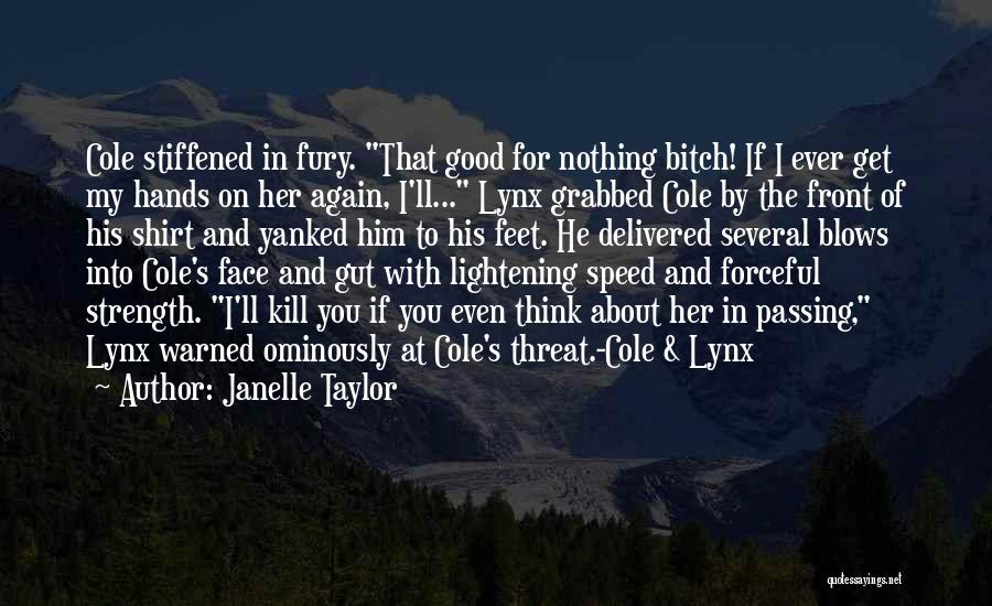 Hands And Feet Quotes By Janelle Taylor