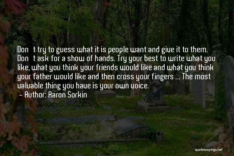 Hands And Fingers Quotes By Aaron Sorkin