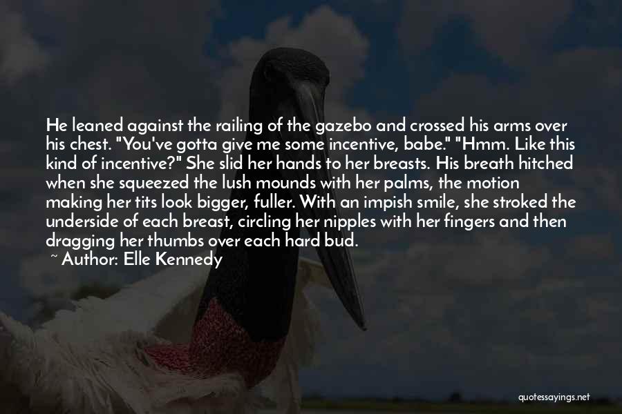 Hands And Fingers Quotes By Elle Kennedy