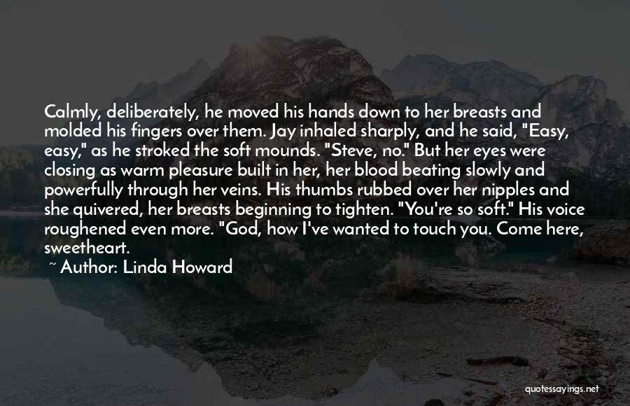 Hands And Fingers Quotes By Linda Howard