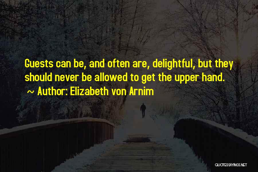 Hands And Friendship Quotes By Elizabeth Von Arnim