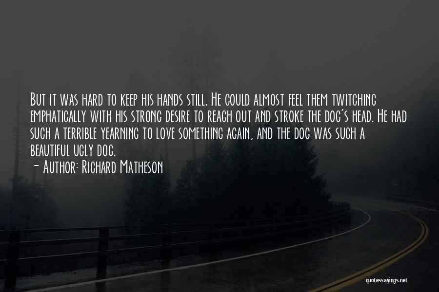 Hands And Friendship Quotes By Richard Matheson