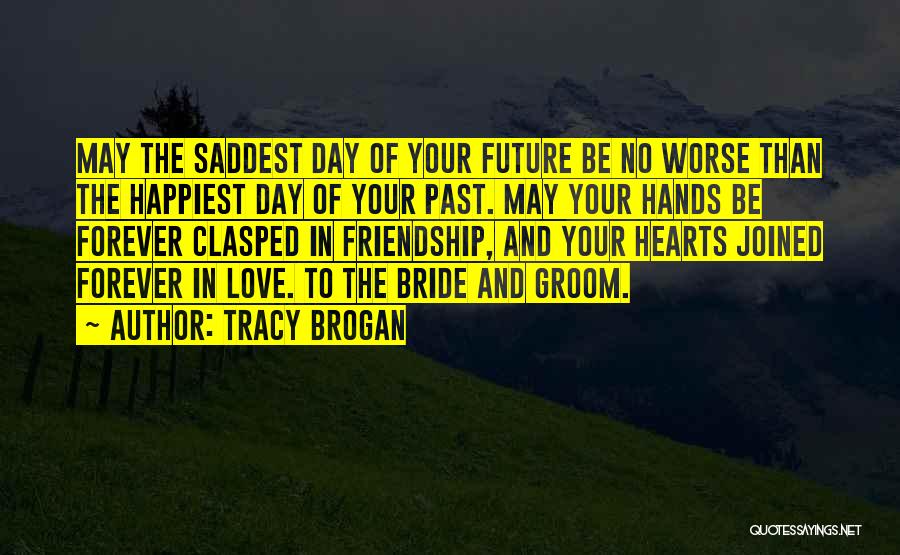 Hands And Friendship Quotes By Tracy Brogan