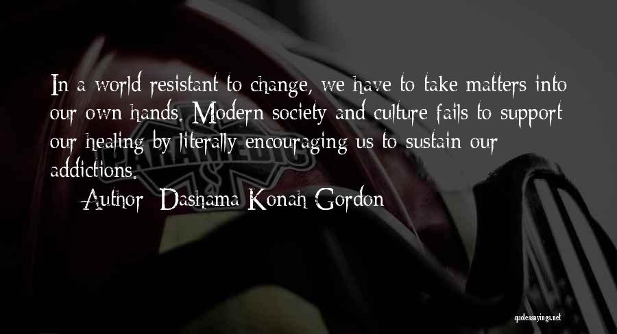 Hands And Healing Quotes By Dashama Konah Gordon