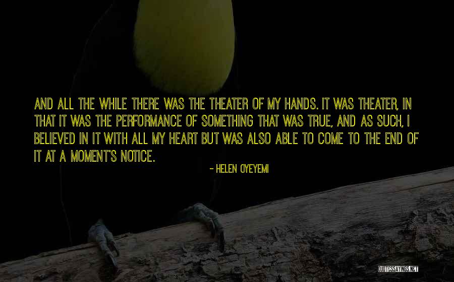 Hands And Heart Quotes By Helen Oyeyemi Hands And Heart Quotes By Helen Oyeyemi