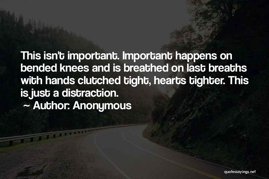 Hands And Hearts Quotes By Anonymous