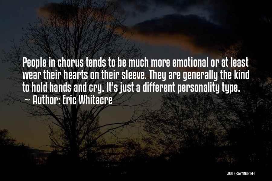 Hands And Hearts Quotes By Eric Whitacre