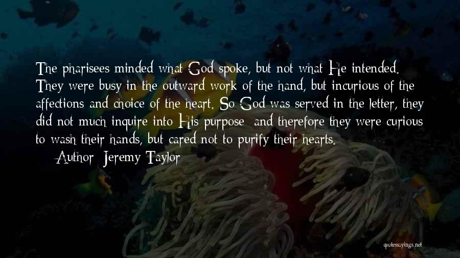 Hands And Hearts Quotes By Jeremy Taylor