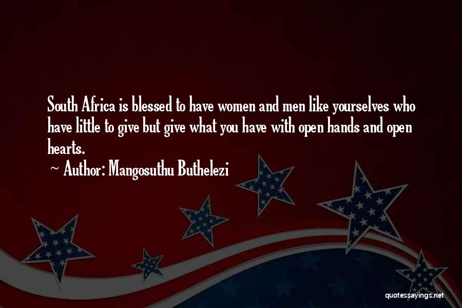 Hands And Hearts Quotes By Mangosuthu Buthelezi