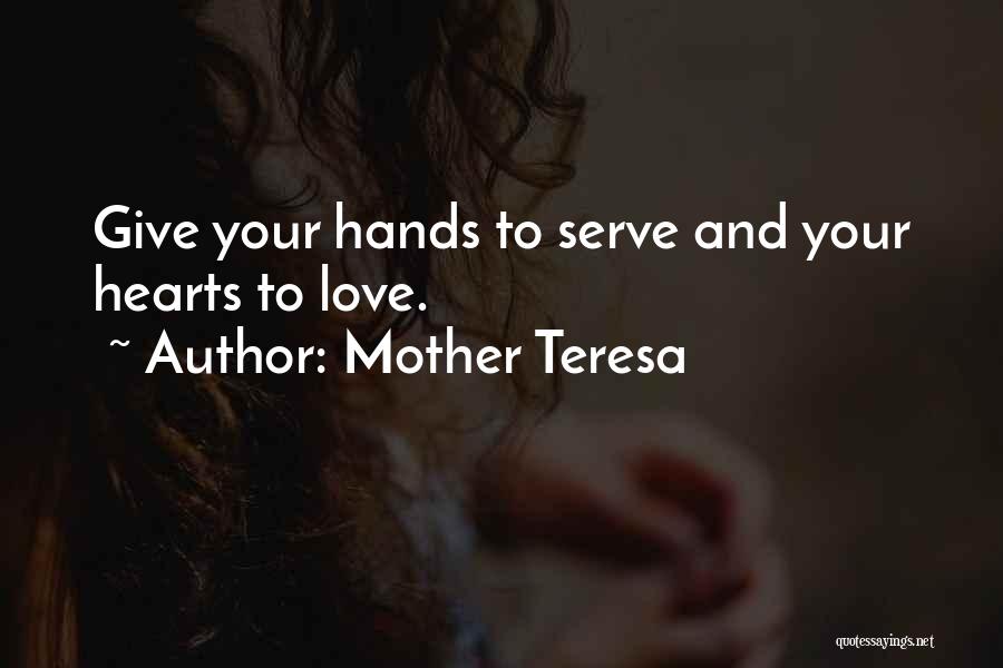 Hands And Hearts Quotes By Mother Teresa
