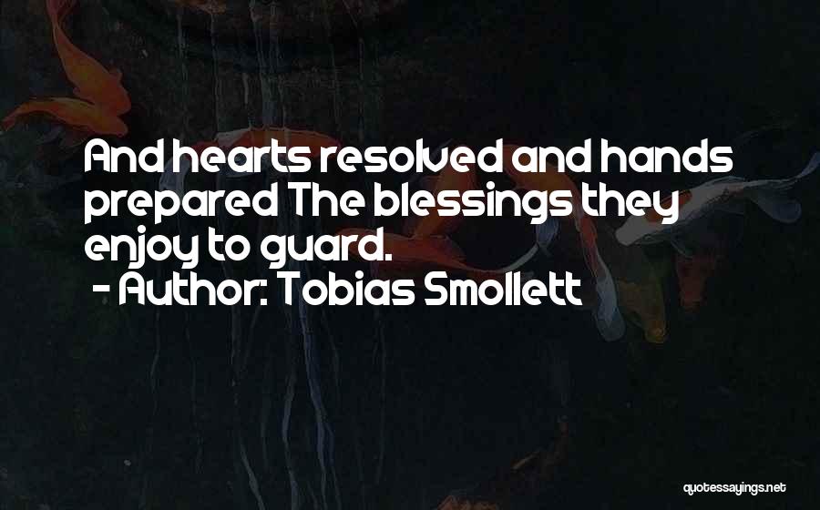 Hands And Hearts Quotes By Tobias Smollett