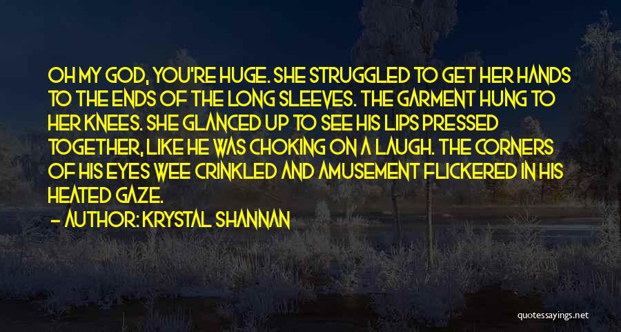 Hands And Knees Quotes By Krystal Shannan