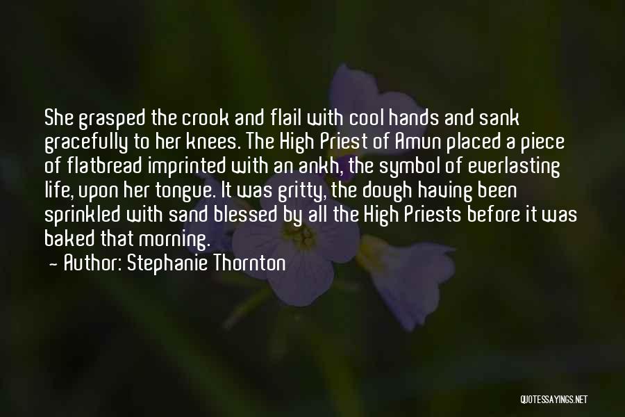 Hands And Knees Quotes By Stephanie Thornton