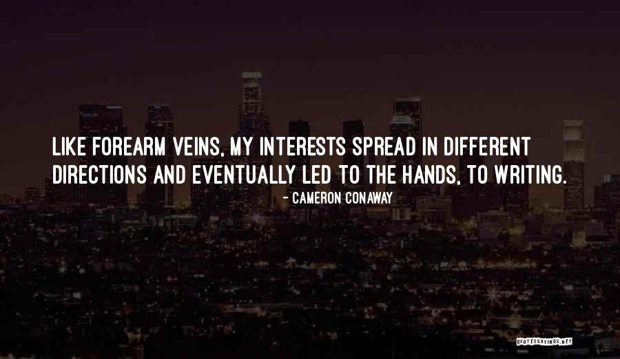 Hands And Life Quotes By Cameron Conaway Hands And Life Quotes By Cameron Conaway