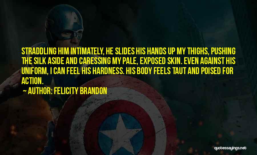 Hands And Service Quotes By Felicity Brandon