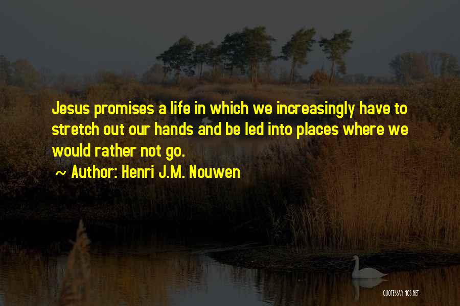 Hands And Service Quotes By Henri J.M. Nouwen
