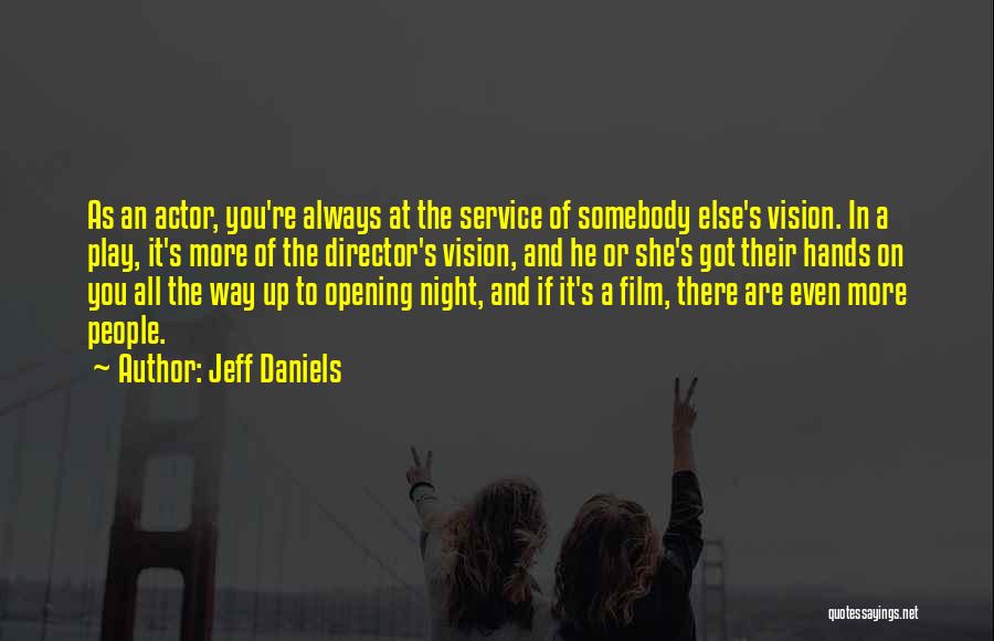 Hands And Service Quotes By Jeff Daniels