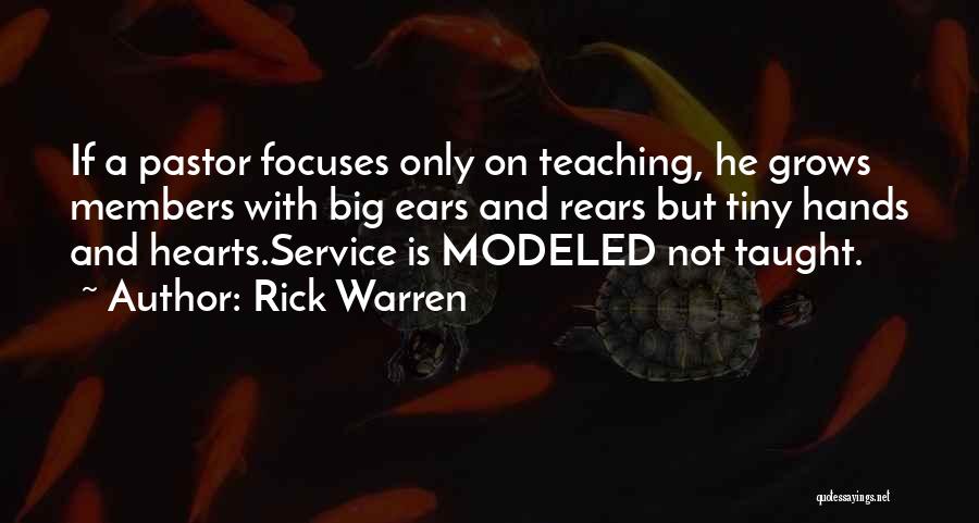 Hands And Service Quotes By Rick Warren