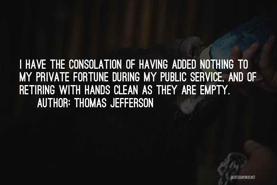 Hands And Service Quotes By Thomas Jefferson