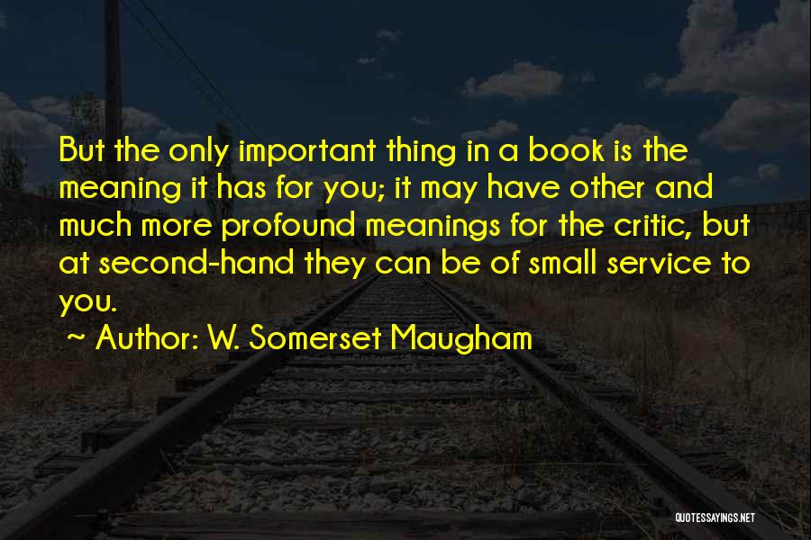 Hands And Service Quotes By W. Somerset Maugham
