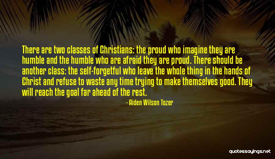 Hands And Time Quotes By Aiden Wilson Tozer Hands And Time Quotes By Aiden Wilson Tozer