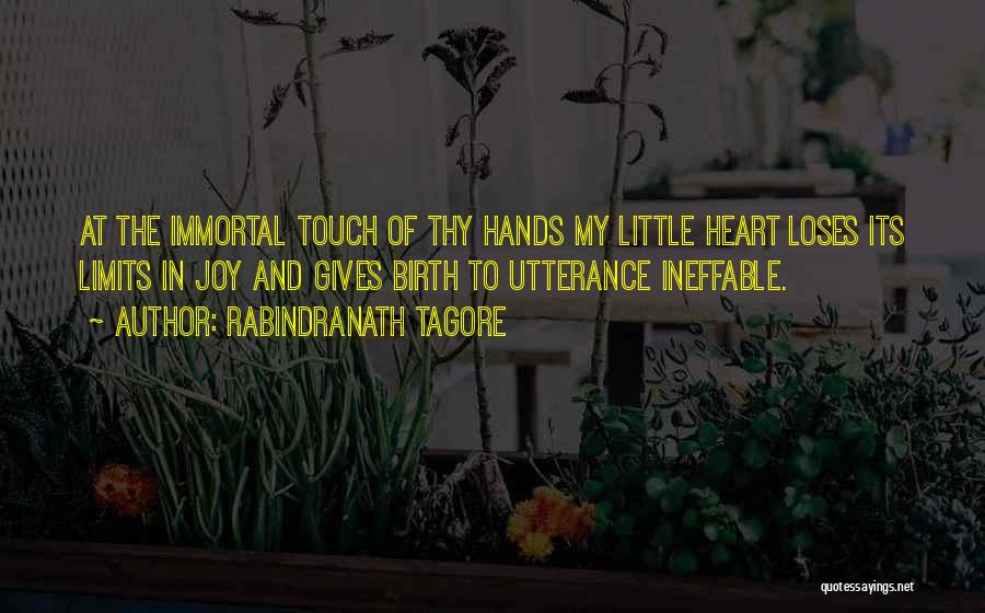 Hands And Touch Quotes By Rabindranath Tagore