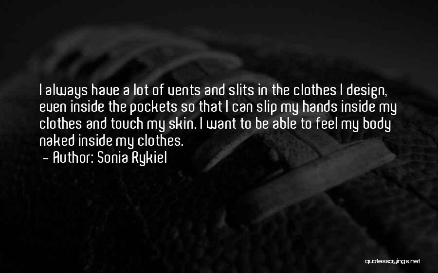 Hands And Touch Quotes By Sonia Rykiel