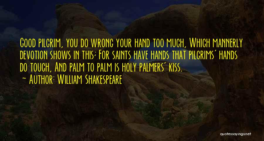 Hands And Touch Quotes By William Shakespeare