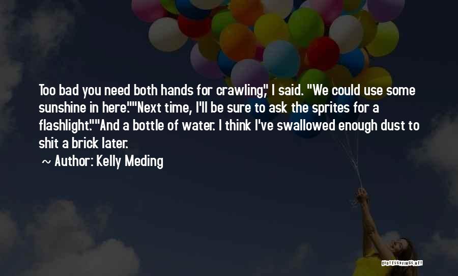 Hands And Water Quotes By Kelly Meding