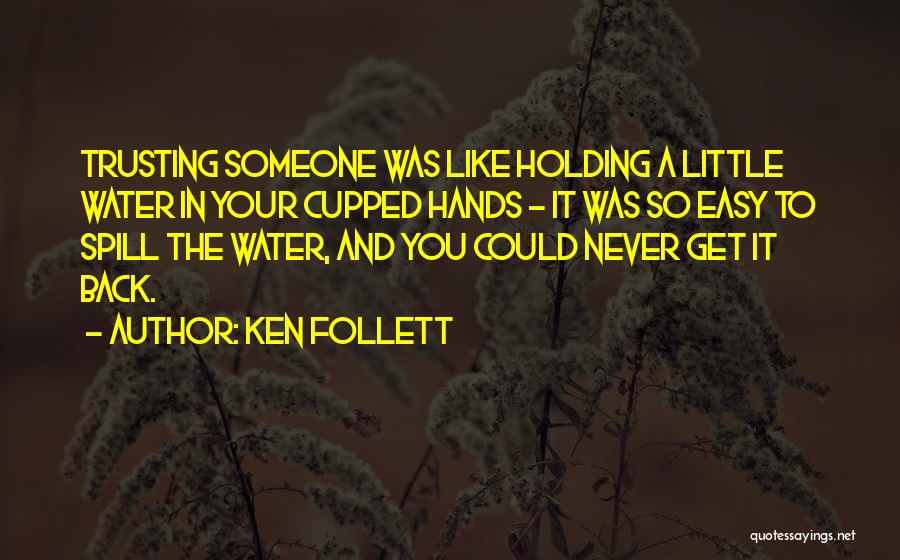 Hands And Water Quotes By Ken Follett