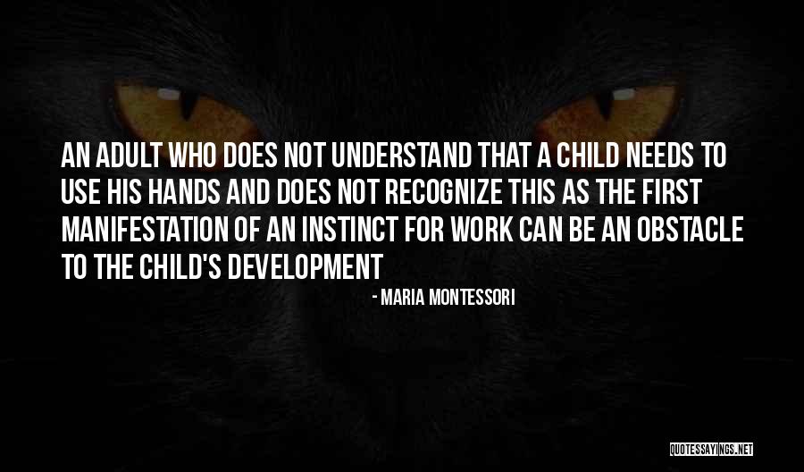 Hands And Work Quotes By Maria Montessori