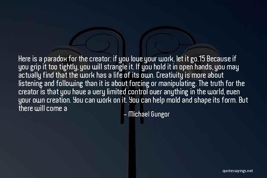 Hands And Work Quotes By Michael Gungor