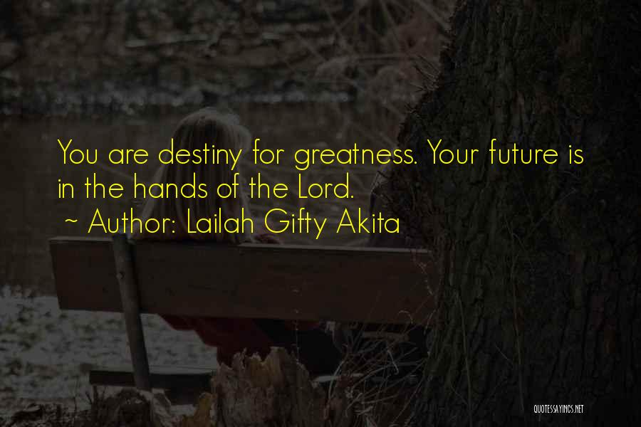 Hands In Great Expectations Quotes By Lailah Gifty Akita